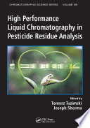 High performance liquid chromatography in pesticide residue analysis /