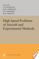 High speed problems of aircraft and experimental methods /