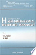 High-dimensional manifold topology : proceedings of the School, ICTP, Trieste, Italy, 21 May-8 June 2001 /