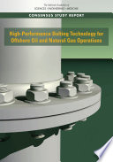High-performance bolting technology for offshore oil and natural gas operations /