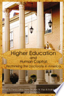 Higher education and human capital : re/thinking the doctorate in America /