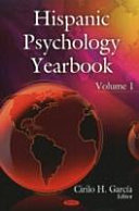 Hispanic psychology yearbook, volume 1 / Cirilo H. García, editor.