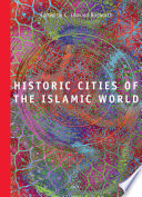 Historic cities of the Islamic world /