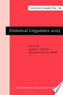 Historical linguistics 2005 : selected papers from the 17th International Conference on Historical Linguistics, Madison, Wisconsin, 31 July-5 August 2005 /