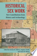 Historical sex work : new contributions from history and archaeology /