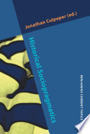 Historical sociopragmatics edited by Jonathan Culpeper.