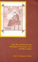 Holy men and holy women : Old English prose saints' lives and their contexts / edited by Paul E. Szarmach.