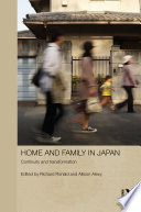 Home and family in Japan : continuity and transformation /