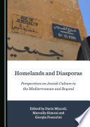Homelands and diasporas : perspectives on Jewish culture in the mediterranean /