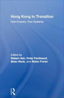 Hong Kong in transition : one country, two systems / edited by Robert Ash [and others].