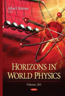 Horizons in world physics. Albert Reimer, editor.