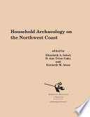 Household archaeology on the Northwest Coast /