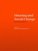 Housing and social change : East-West perspectives / edited by Ray Forrest and James Lee.