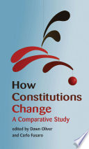 How constitutions change : a comparative study / edited by Dawn Oliver and Carlo Fusaro.