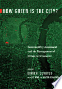 How green is the city? : sustainability assessment and the management of urban environments / edited by Dimitri Devuyst, with Luc Hens and Walter De Lannoy.