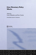 How monentary policy works / edited by Lavan Mahadeva and Peter Sinclair.