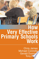 How very effective primary schools work /