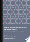 Human resource management at the crossroads : challenges and future directions /