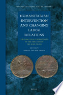 Humanitarian intervention and changing labor relations : the long-term consequences of the abolition of the slave trade /
