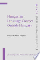Hungarian language contact outside Hungary : studies on Hungarian as a minority language /