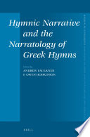 Hymnic narrative and the narratology of Greek hymns / edited by Andrew Faulkner, Owen Hodkinson.