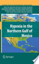 Hypoxia in the northern Gulf of Mexico / Virginia H. Dale [and others].