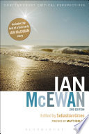 Ian McEwan : contemporary critical perspectives 2nd edition /