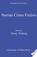 Iberian Crime Fiction / edited by Nancy Vosburg.