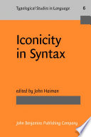 Iconicity in syntax : proceedings of a Symposium on Iconicity in Syntax, Stanford, June 24-6, 1983 /