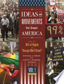 Ideas and movements that shaped America : from the Bill of Rights to "Occupy Wall Street" /