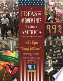 Ideas and movements that shaped America : from the Bill of Rights to "Occupy Wall Street" / Michael S. Green and Scott L. Stabler, editors.