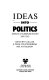 Ideas into politics : aspects of European history, 1880-1950 /