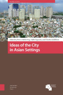 Ideas of the city in Asian settings /