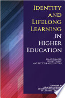 Identity and lifelong learning in higher education /