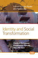 Identity and social transformation.