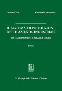 Il sistema di produzione delle aziende industriali : Lo stabilimento e i relativi servizi. Estratto. / Luciano Cere, Giancarlo Santoprete.
