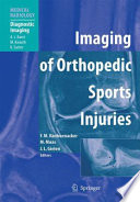 Imaging of orthopedic sports injuries / F.M. Vanhoenacker, M. Maas, J.L. Gielen (eds.) ; with contributions by G. Allen [and others] ; foreword by A.L. Baert ; introduction by C. Faletti.