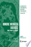 Immune-mediated diseases : from theory to therapy / edited by Michael R. Shurin, Yuri S. Smolkin.