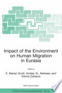 Impact of the environment on human migration in Eurasia / edited by E. Marian Scott, Andrey Yu. Alekseev and Ganna Zaitseva.