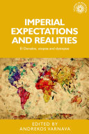 Imperial expectations and realities : El Dorados, utopias and dystopias /