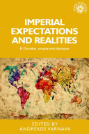 Imperial expectations and realities : El Dorados, utopias and dystopias / edited by Andrekos Varnava.