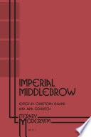 Imperial middlebrow / edited by Christoph Ehland, Jana Gohrisch.