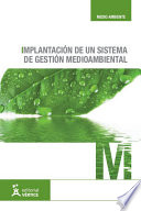 Implantacion de un sistema de gestion medioambiental.