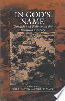 In God's name : genocide and religion in the twentieth century /