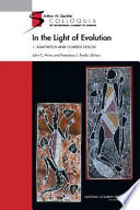 In the light of evolution / John C. Avise and Francisco J. Ayala, editors ; National Academy of Sciences.