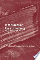 In the steps of Rosa Luxemburg : selected writings of Paul Levi /
