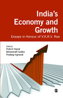 India's economy and growth : essays in honour of V.K.R.V. Rao / edited by Pulin B. Nayak, Bishwanath Goldar, Pradeep Agrawal.