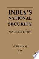 India's national security : annual review 2013 /