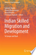 Indian skilled migration and development : to Europe and back /