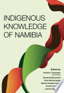 Indigenous knowledge of Namibia /